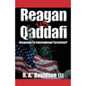 Reagan vs. Qaddafi: Response to International Terrorism?