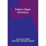 Fabre's Book of Insects