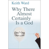Why There Almost Certainly Is a God: Doubting Dawkins