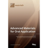 Advanced Materials for Oral Application
