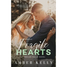 Fragile Hearts