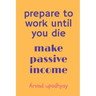 prepare to work until you die
