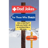 Dad Jokes for Those Who Shred: Jokes So Bad They'll Make Your Family's Ski or Snowboard Day a Little Better