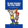 So Many Reasons Men Stay Single!