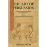 The Art of Persuasion: A Translation and Explanation of the Chinese Text 《鬼谷子》GUI GU ZI 'THE PHILOSOPHER OF THE GHO