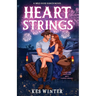 Heartstrings: A Single Dad Small Town Spicy Cowboy Romance: A Single Dad Small Town Spicy Cowboy Romance