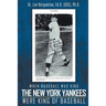 When Baseball was King The New York Yankees were King of Baseball: New Edition