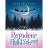 Reindeer Flight School
