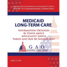 Medicaid Long-Term Care: Information Obtained by States about Applicant's Assets Varies and May Be Insufficient