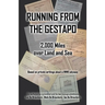 Running from the Gestapo: 2,000 Miles over Land and Sea