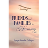 Friends and Family in Harmony
