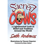 Sacred Cows: A Lighthearted Look at Belief and Tradition Around the World