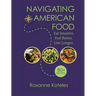 Navigating American Food: Eat Smarter. Feel Better. Live Longer.