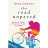 The Road Unpaved: Border to Border with a Brain Tumor and a Bike
