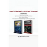 Forex Trading + Options Trading 2 book in 1: Advanced Income Strategies for Beginners in Investing Alternative