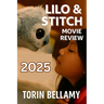 Lilo & Stitch Movie Review 2025: Everything You Need to Know About Lilo & Stitch (2025): Plot, Cast, Themes, and Cultural Impact