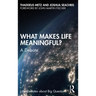 What Makes Life Meaningful?: A Debate