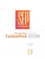 The SFP LookBook: Mercedes-Benz Fashion Week Spring 2014 Collections by Schiffer Publishing