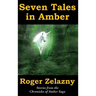Seven Tales in Amber