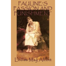 Pauline's Passion and Punishment
