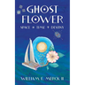 Ghost Flower