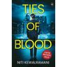 Ties of Blood: A riveting investigative thriller ǀ A gripping crime thriller