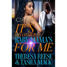 It's His Other Baby Mama's For Me: An Urban Romance Novel