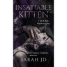 Insatiable Kitten: A Dark Reverse Harem Romance