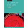 The Golden Gift of Red Giants