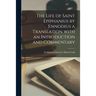 The Life of Saint Epiphanius by Ennodius a Translation With an Introduction and Commentary