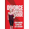 Tina Chantrey's Divorce Survival Guide: How Running Turned my Life Around!