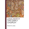 A Social History of the Early Church