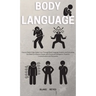 Body Language: How to Detect High-Stakes Liars Through Body Language Analysis and Everything You Need to Influence People with Emotio