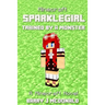 Minecraft: SparkleGirl Trained By A Monster: A Minecraft Novel