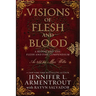 Visions of Flesh and Blood: A Blood and Ash/Flesh and Fire Compendium