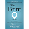 The Point: How to Win with Clarity-Fueled Communications