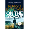 On the Lookout: Book 10 in the Ryan Kaine Series