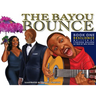 The Bayou Bounce