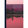 Revealing India\'s Past: Co-operative Record of Archaeological Conservation and Exploration in India and Beyond