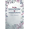 In the Shadow of Whispering