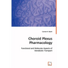 Choroid Plexus Pharmacology