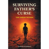 Surviving Father's Curse - The Enemy Within
