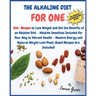 The Alkaline Diet Cookbook for One: 100+ Recipes to Lose Weight and Get the Benefits of an Alkaline Diet - Alkaline Smoothies Included for Your Way to