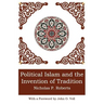 Political Islam and the Invention of Tradition