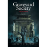 Graveyard Society: Book 3 This Was Your Life