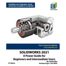 Solidworks 2021: A Power Guide for Beginners and Intermediate Users