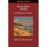 Gallipoli 1915: A Personal Diary