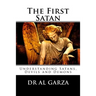 The First Satan: Understanding Satan, Devils and Demons