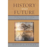 History and Future: Using Historical Thinking to Imagine the Future