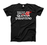 Written and Directed by Quentin Tarantino (Bloodstained) T-Shirt by Art-O-Rama Shop - Vysn